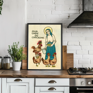 Our Lady of Chickens Art Print | Catholic Land Movement Art for Homestead