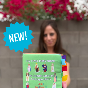 My First Mary Book: Colors / Mi primer libro de la Virgen María: Los Colores