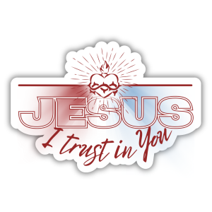 Jesus I Trust in You | Waterproof Sticker | Vinyl (Copy)