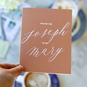 Catholic Valentine's Day Greeting Card, "You're the Joseph to my Mary"