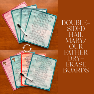 Premade Discounted Double-Sided Hail Mary + Our Father Dry-Erase Boards