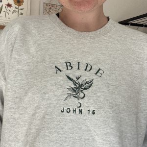 Abide - John 15 Embroidered Crewneck