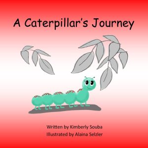 Illustrated cover of A Caterpillar’s Journey by Kimberly Souba. A smiling green caterpillar with red spots stands beneath gray leafy branches against a soft red, pink, and white background.