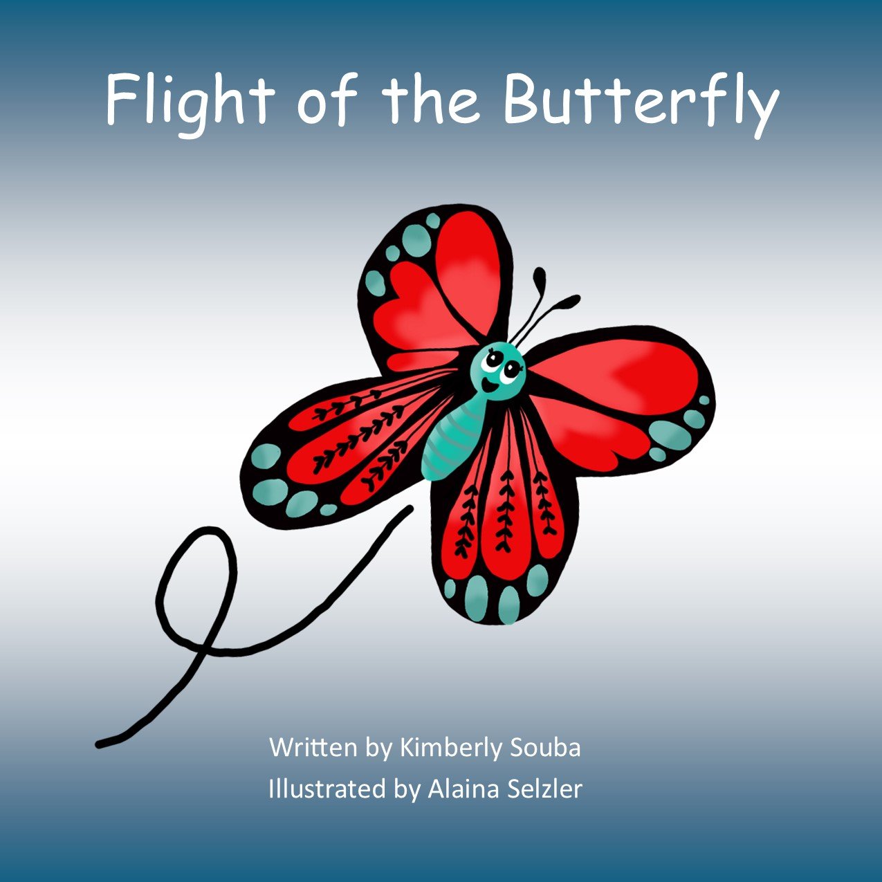 Illustrated cover of Flight of the Butterfly by Kimberly Souba. A cheerful red, black, and teal butterfly flies across a soft blue-and-white background, leaving a looping flight trail behind it.